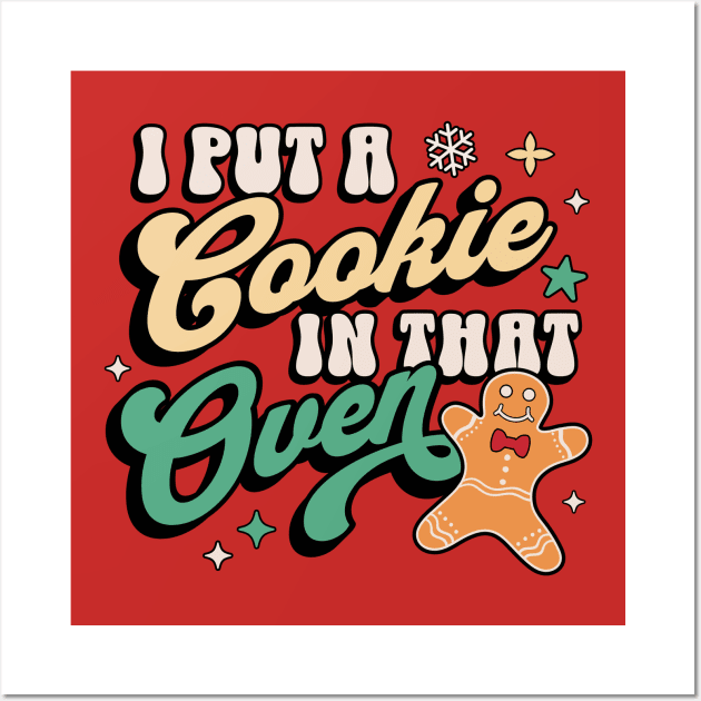 I Put A Cookie In That Oven Christmas Pregnancy Reveal Dad Wall Art by OrangeMonkeyArt